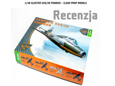 1/48 Gloster E28/39 Pioneer review from KFS Miniatures, Poland