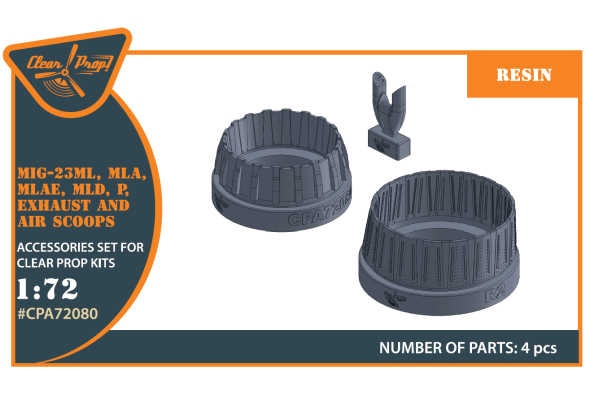 Shop 1/72 MiG-23ML, MLD, P, MLAE Exhaust and air scoops for CP kits Scale Plastic Models and Accessories. Resin Parts. Clear Prop Models Online Store